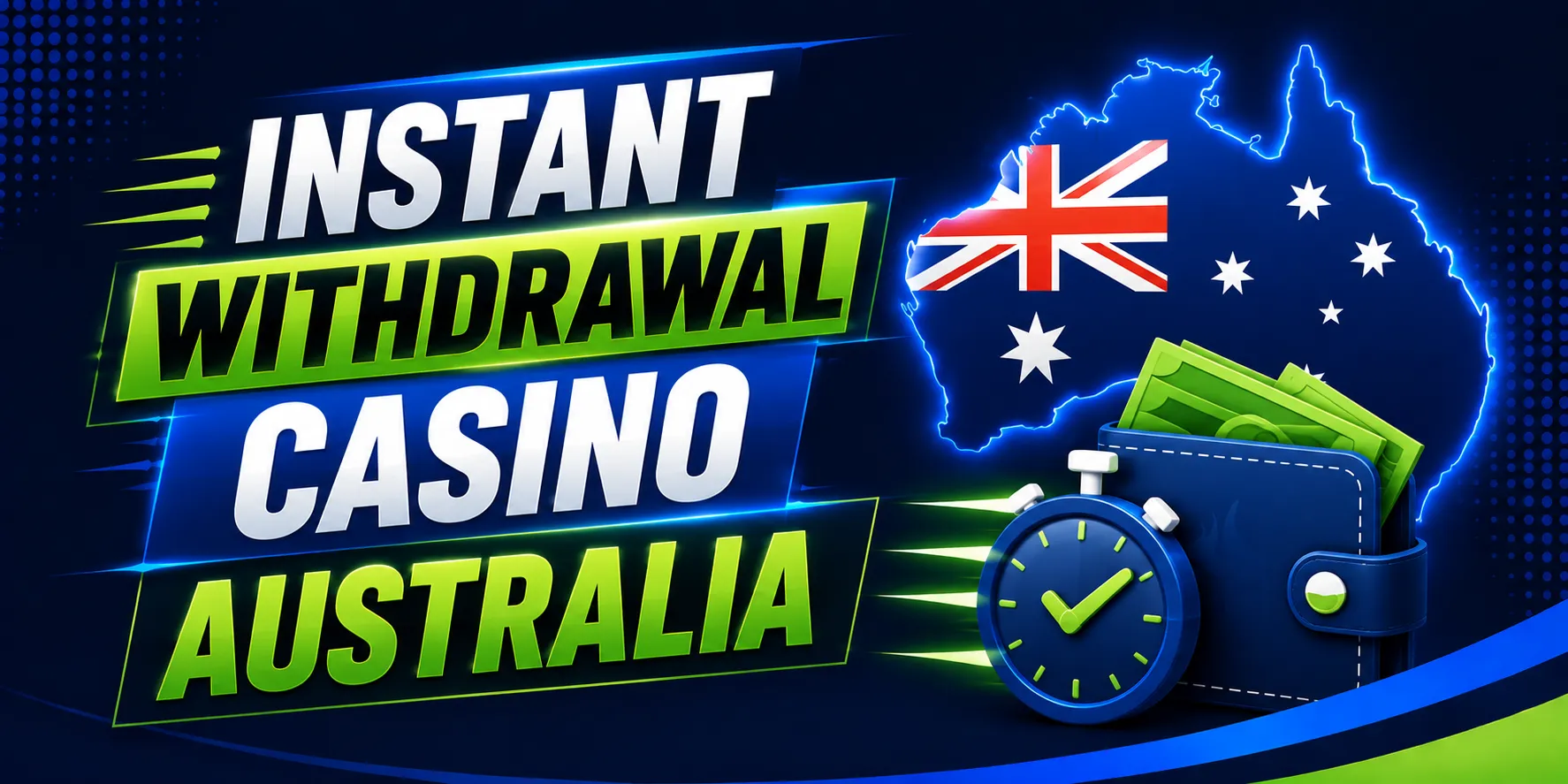 Instant Withdrawal Casino Australia