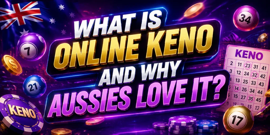 What Is Online Keno And Why Aussies Love It